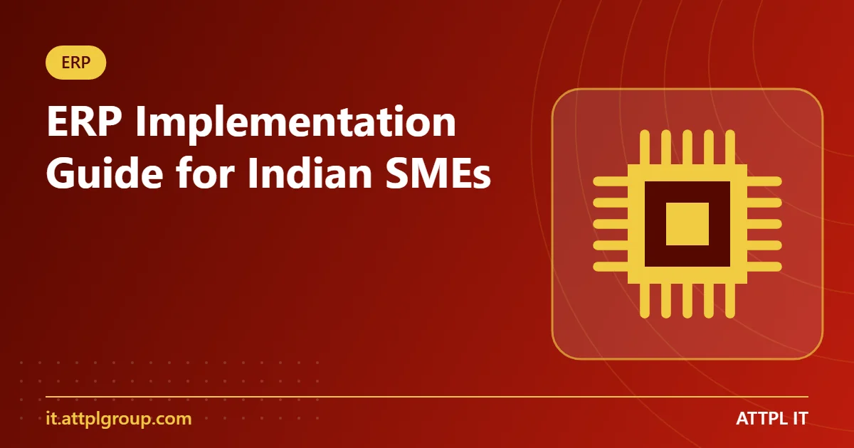 You are currently viewing ERP Implementation Guide for Indian SMEs